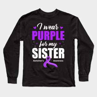 Support I Wear Purple For My Sister Alzheimer's Awareness Long Sleeve T-Shirt